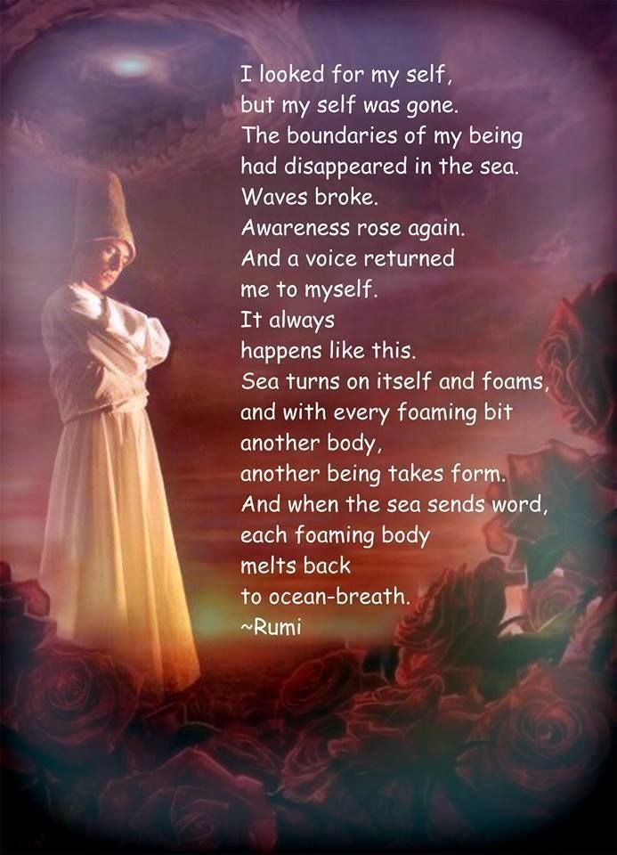 Always myself. Rumi quotes. Sufi Poetry. Rumis quotes. I looked for God Rumi.